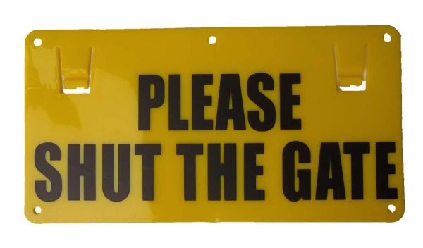 Sign – SHUT THE GATE